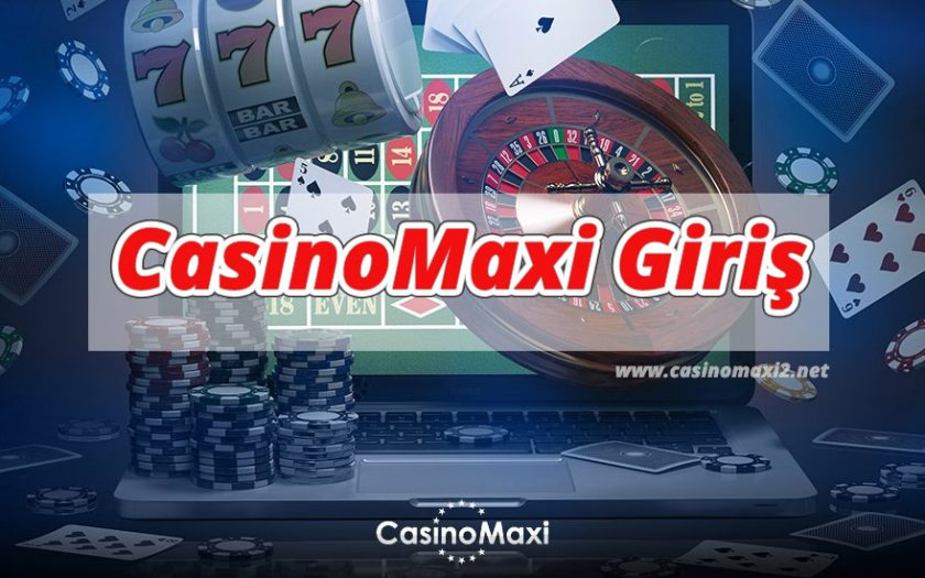 casinomaxi Hesabı Giriş Yaparım